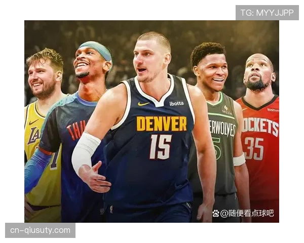 国际球星主导NBA新格局 约基奇字母哥东契奇占据效率榜前茅